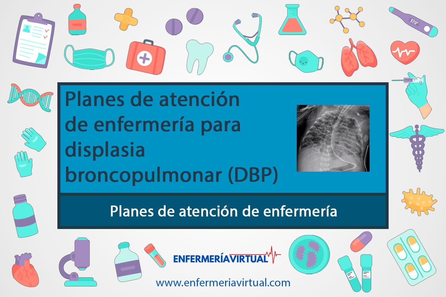 Planes de atención de enfermería para displasia broncopulmonar (DBP)