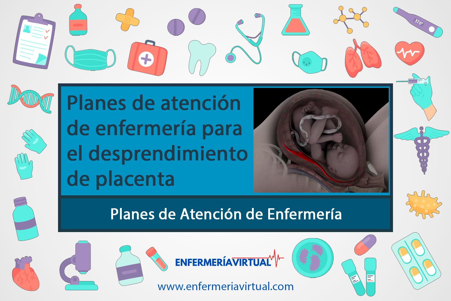 Planes de atención de enfermería para el desprendimiento de placenta abruptio placentae