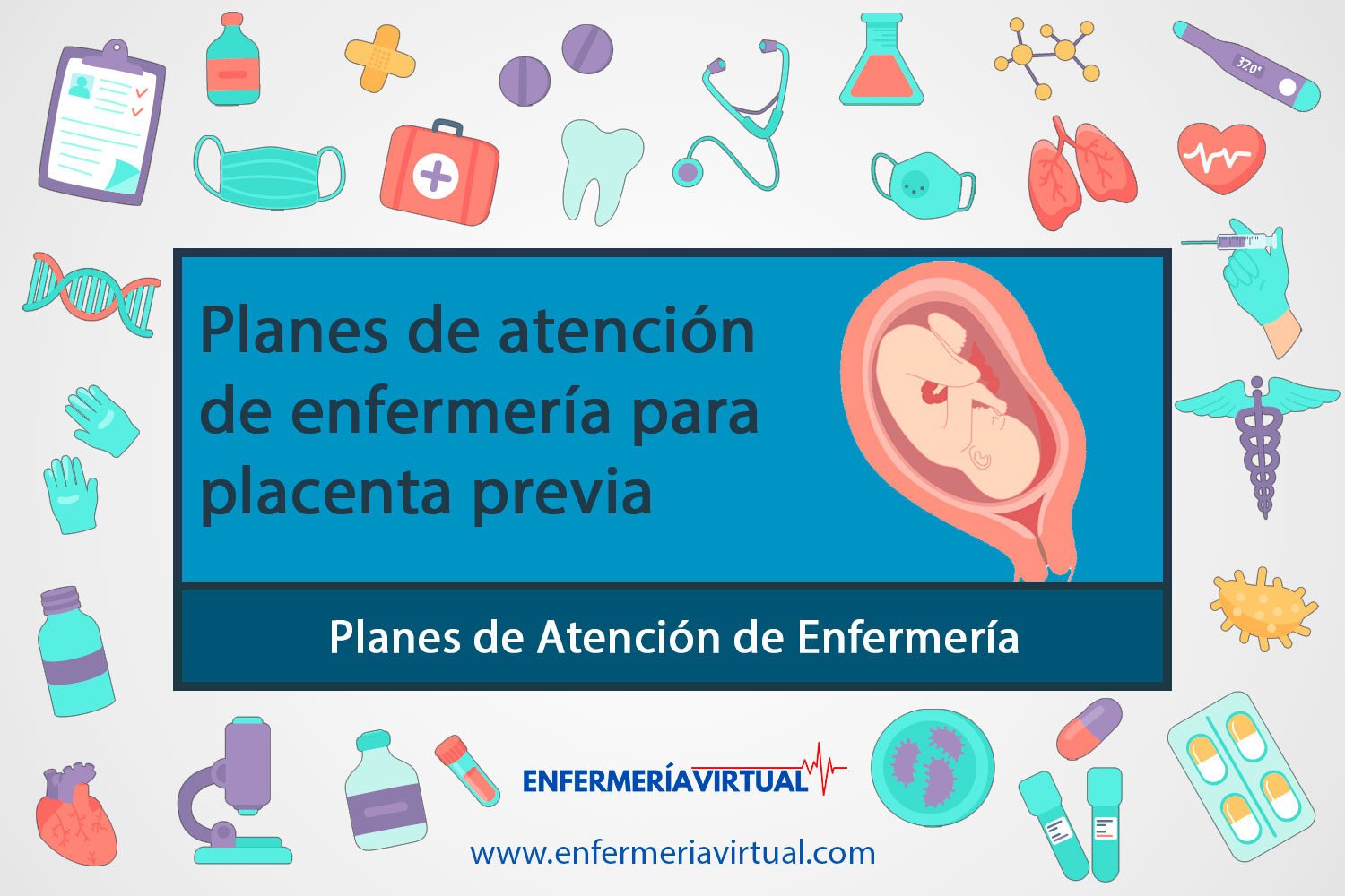 Planes de atención de enfermería para placenta previa